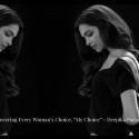 Empowering Every Woman’s Choice, “My Choice” – Deepika Padukone