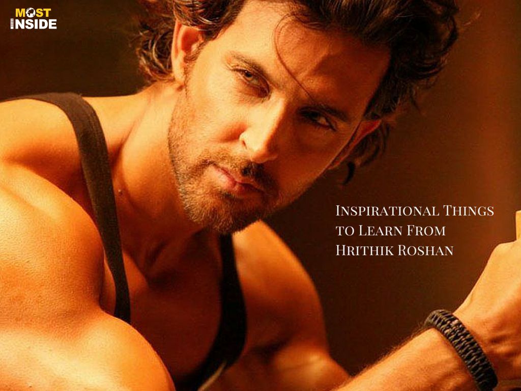 Things to Learn From Hrithik Roshan