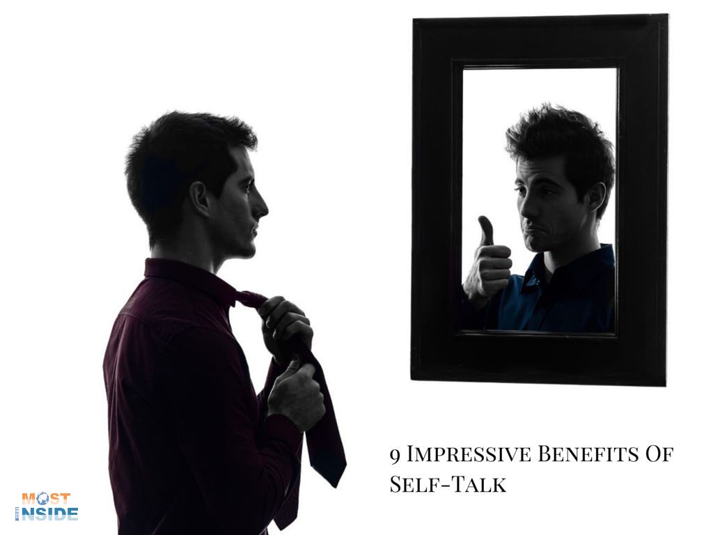 Impressive Benefits Of Self-Talk; 