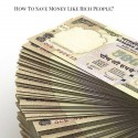How To Save Money Like Rich People | 8 Easy Tips