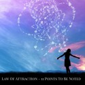 Law of Attraction – 11 Points To Be Noted