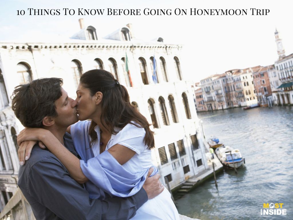 Things To Know Before Going On Honeymoon Trip