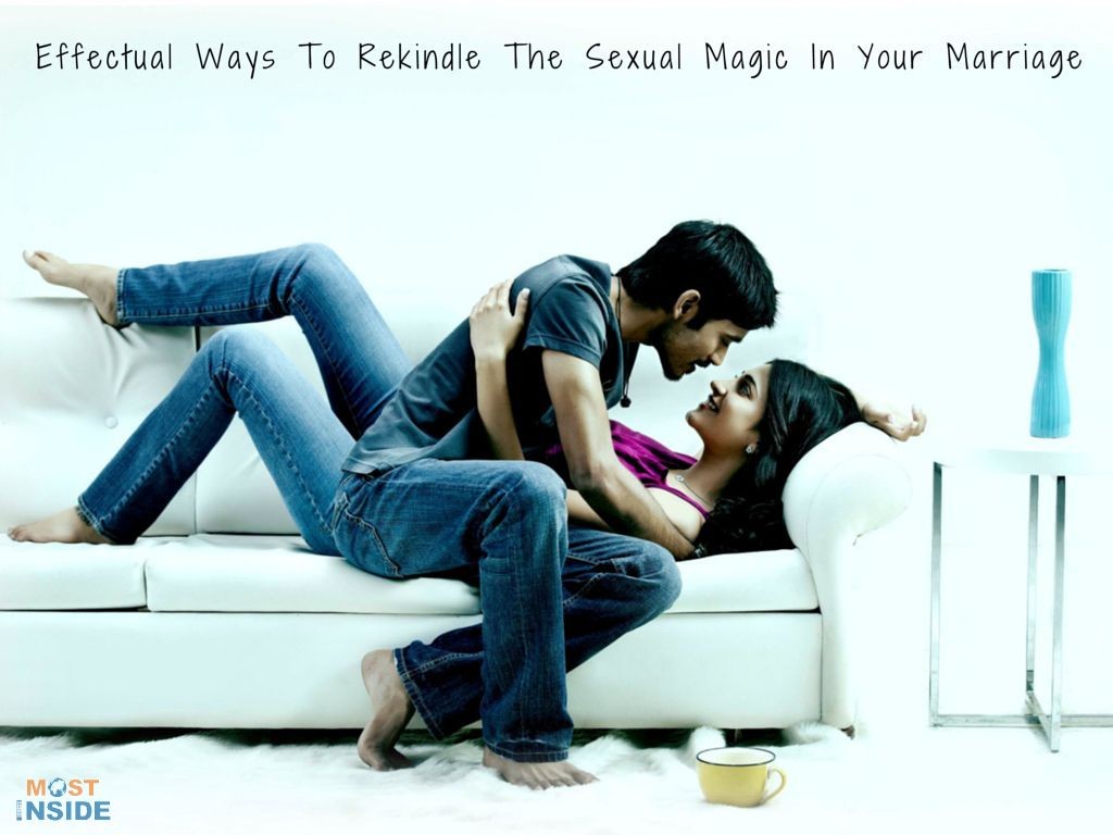 How To Rekindle The Sexual Magic In Your Marriage