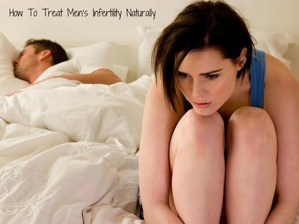 Treating Men’s Infertility Naturally