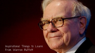 Inspirational Things to Learn From Warren Buffett