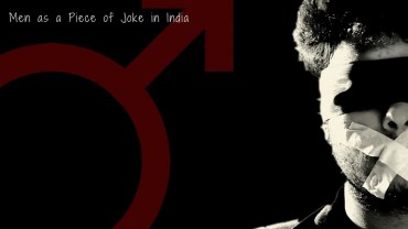 Men as a Piece of Joke in India