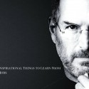 Top 5 Inspirational Things to Learn From Steve Jobs