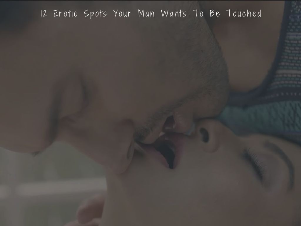 erotic spots your man wants to be touched