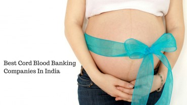 Best Cord Blood Banking Companies In India