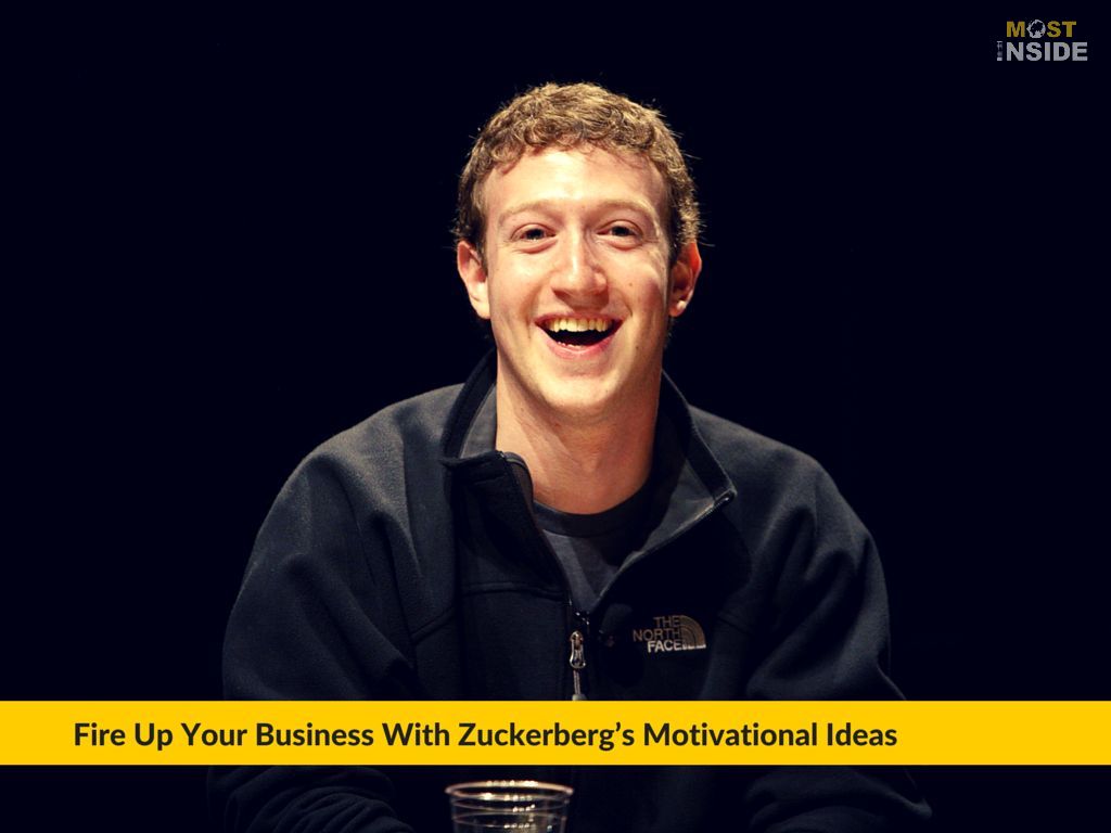 Mark Zuckerberg’s Motivational Ideas