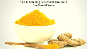 Top 12 Amazing Benefits Of Curcumin One Should Know