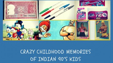 Crazy Childhood Memories Of Indian 90’s Kids