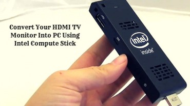 Convert Your HDMI TV/ Monitor Into PC Using Intel Compute Stick