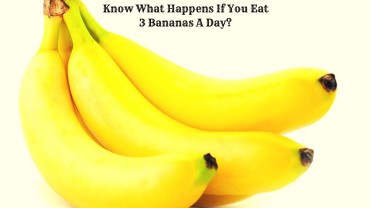 Know What Happens If You Eat 3 Bananas A Day?