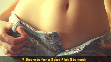 7 Secrets for a Sexy Flat Stomach