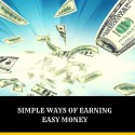 11 Interestingly Simple Ways Of Earning Easy Money