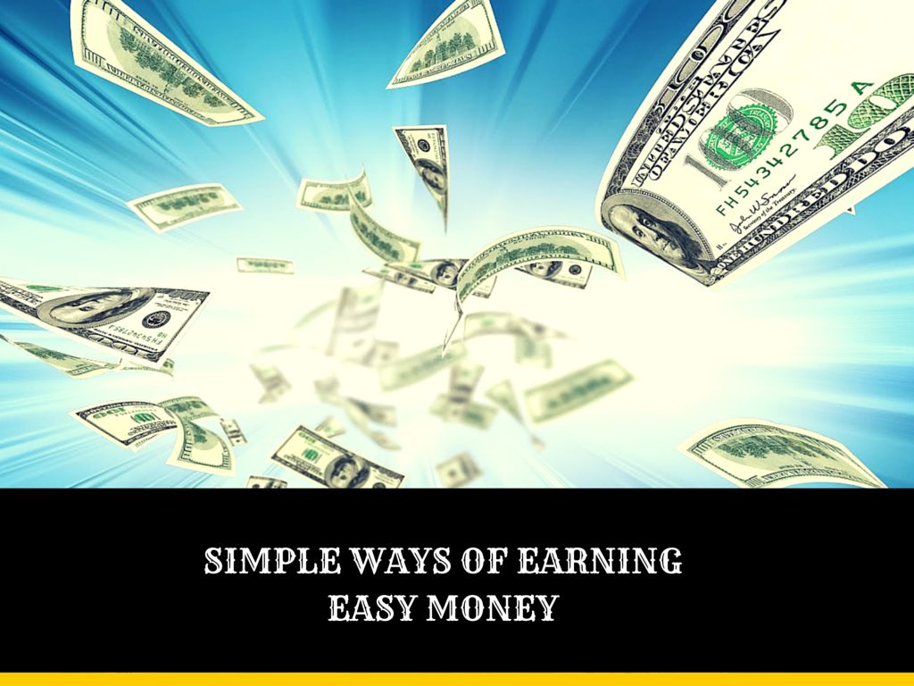 Simple ways of earning easy money