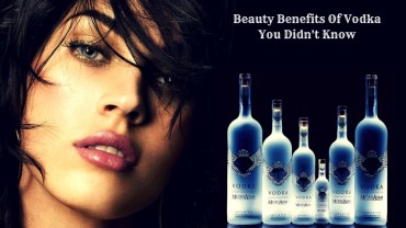 8 Wonderful Beauty Benefits Of Vodka You Didn’t Know