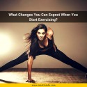 What Changes You Can Expect When You Start Exercising?