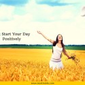 6 Ways To Kick Start Your Day Positively