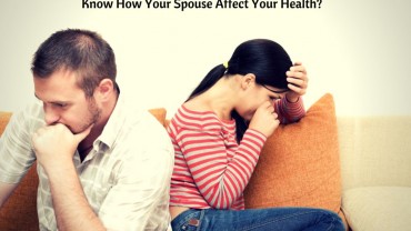 Know How Your Spouse Affect Your Health?