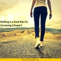 Why Walking is a Good Idea for Increasing Lifespan?
