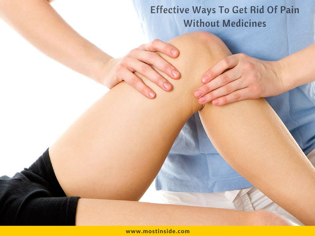 Get Rid Of Pain Without Medicines