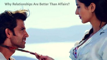 Why Relationships Are Better Than Affairs?