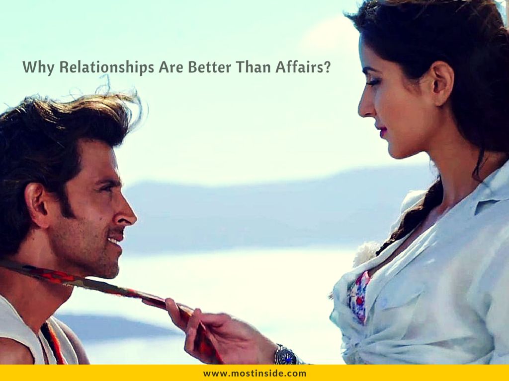 why relationships are better than affairs
