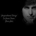 Inspirational Things To Learn From Steve Jobs