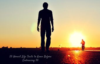 20 Honest Life Facts to Know Before Embracing 30