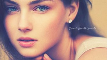 French Beauty Secrets for Skin, Hair and Face