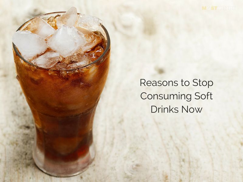 Reasons to Stop Consuming Soft Drinks Now