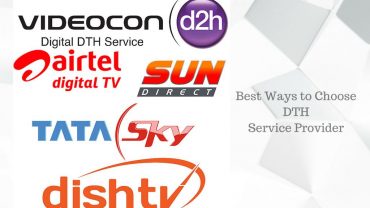 Best Ways to Choose DTH Service Provider