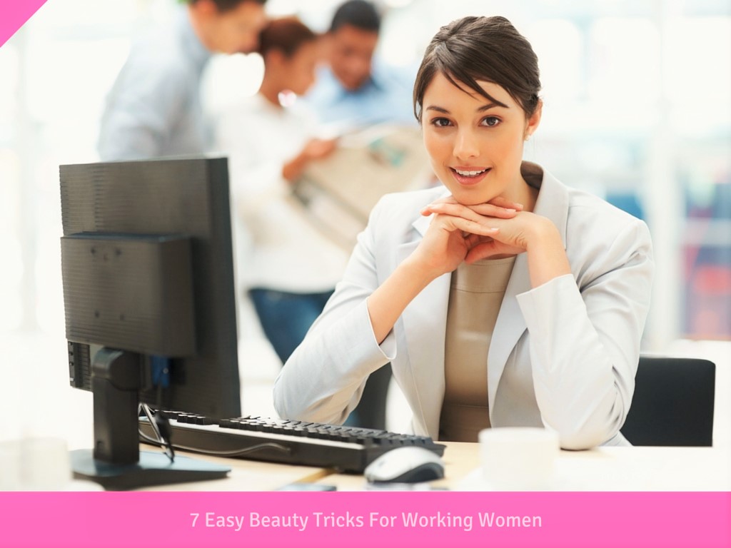 Working Women Beauty Tricks 