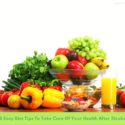 8 Easy Diet Tips To Take Care Of Your Health After Stroke