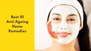 Best 10 Anti Ageing Home Remedies