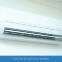 Clear Explanation | How Air Conditioner Works?