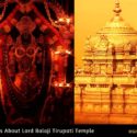 20 Surprising Lesser Known Facts About Lord Balaji Tirupati Temple
