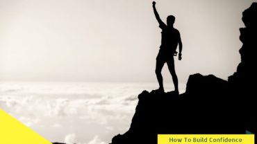 How To Build Confidence And Overcome Your Inhibitions?