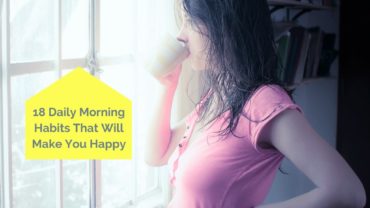 18 Daily Morning Habits That Will Make You Happy
