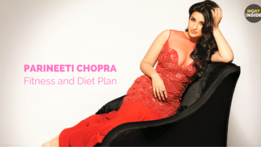 Parineeti Chopra’s Workout and Diet Plan