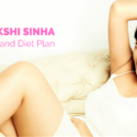 Sonakshi Sinha’s Fitness and Diet Mantra