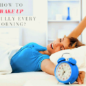 How to Wake up Joyfully Every Morning?