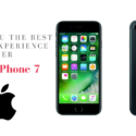 Apple iPhone 7 – Giving You The Best iPhone Experience Ever