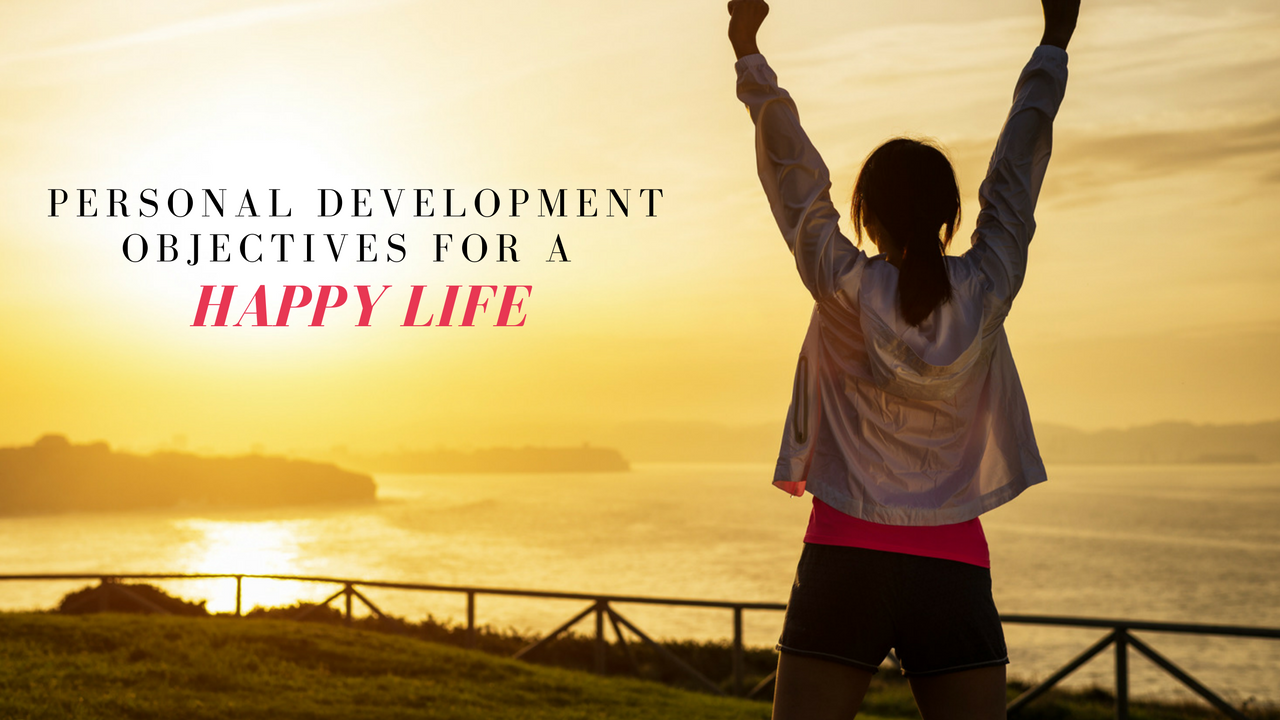 Personal Development Objectives Happy Life