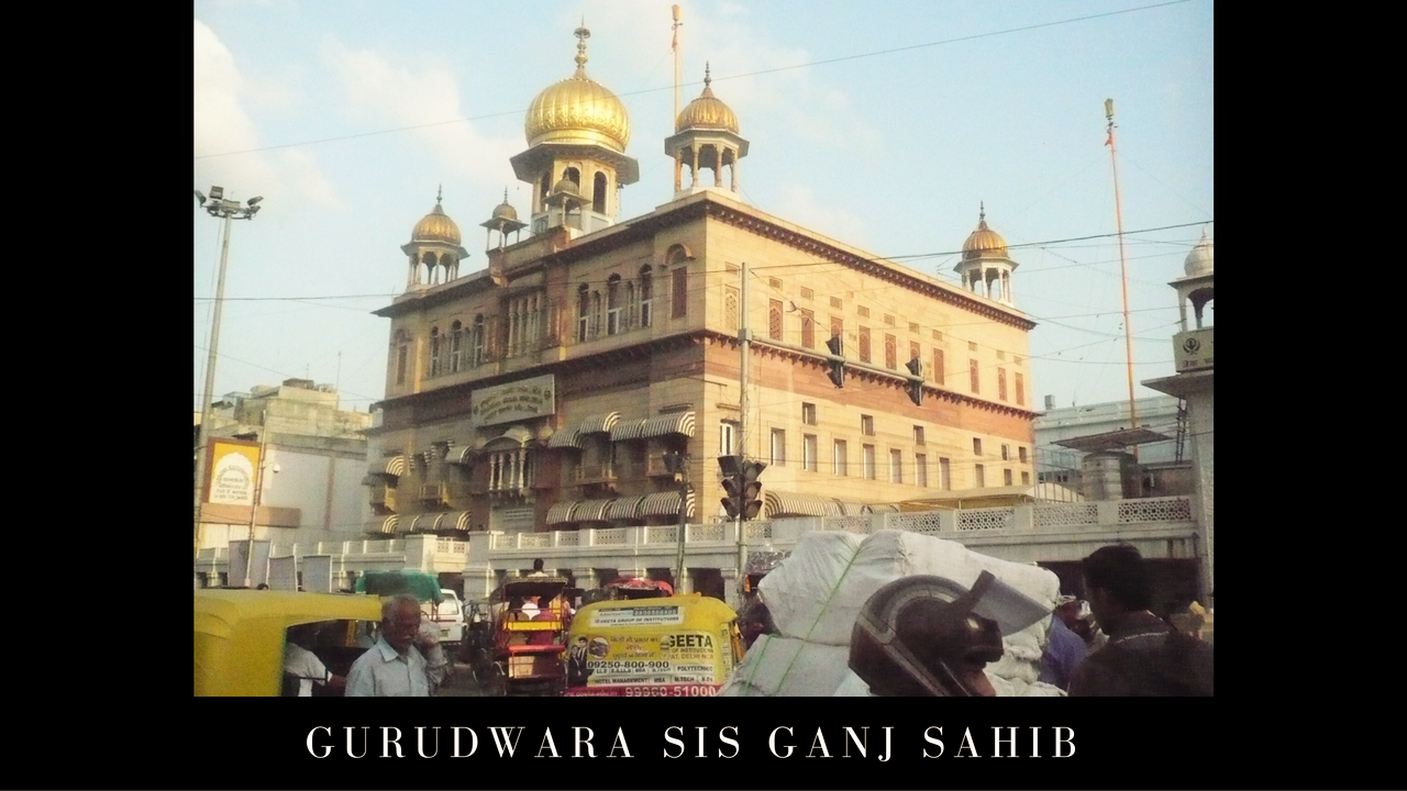 Gurudwara Sis Ganj Sahib