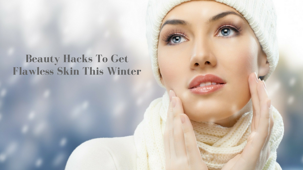 Beauty Hacks Winter