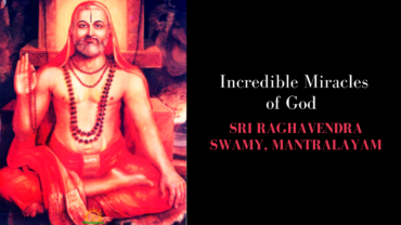 Incredible Miracles Of God Sri Raghavendra Swamy, Mantralayam