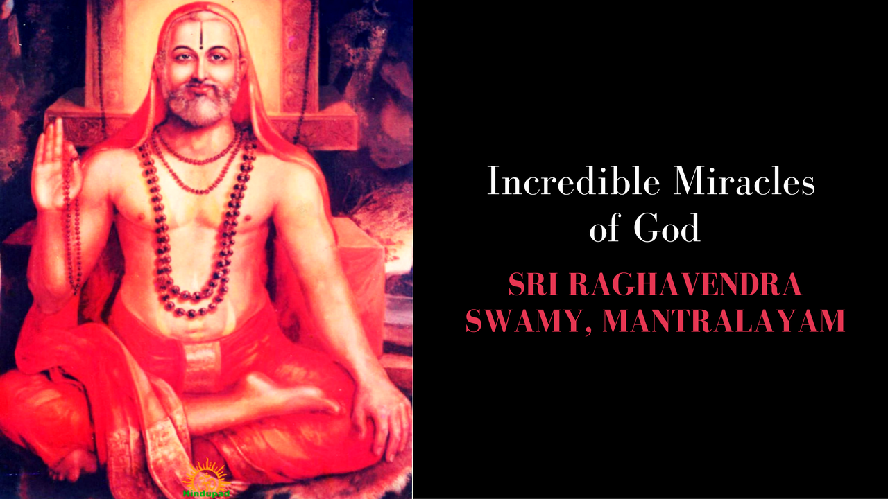 Miracles of Sri Raghavendra Swamy 